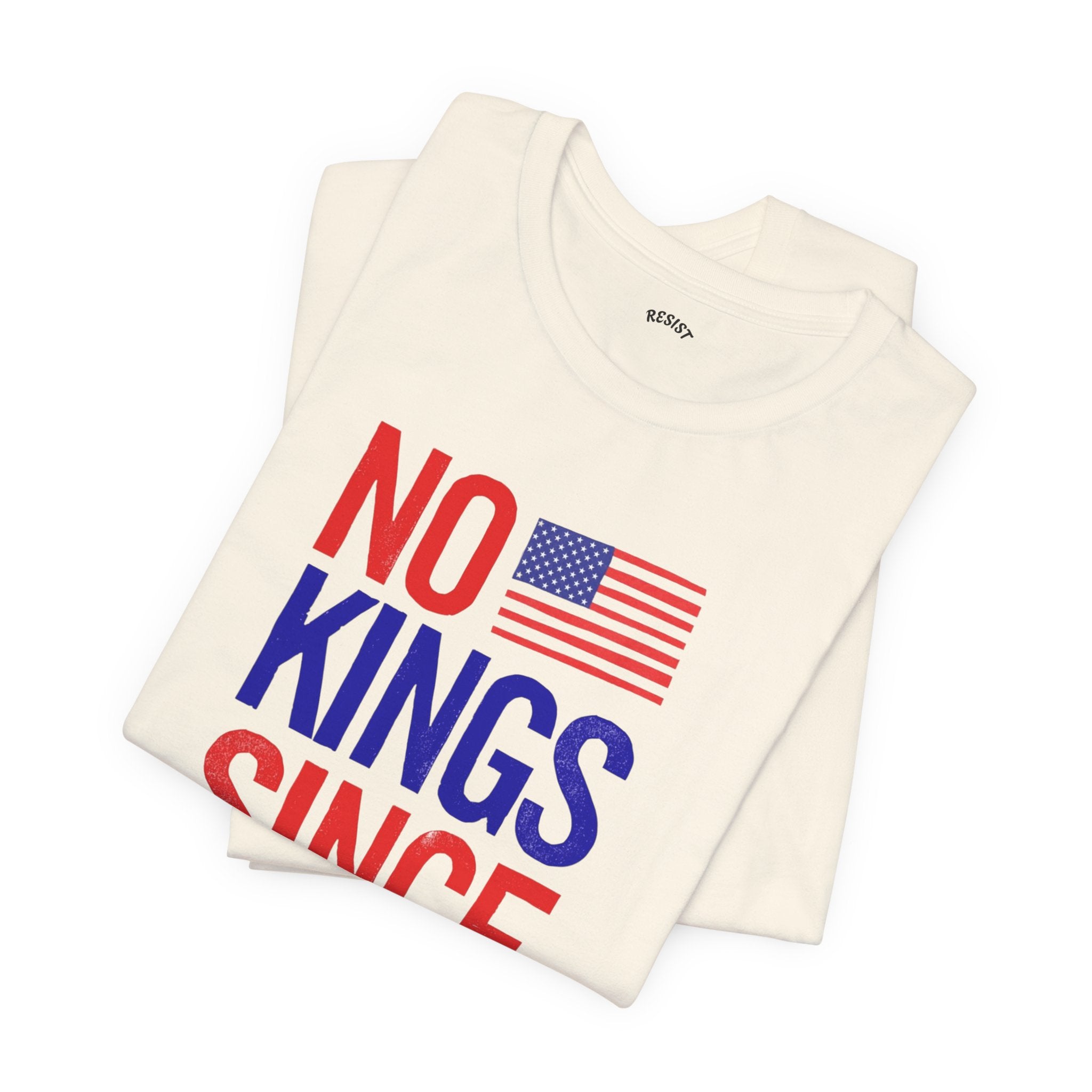 No Kings Since 1776 - White Tee