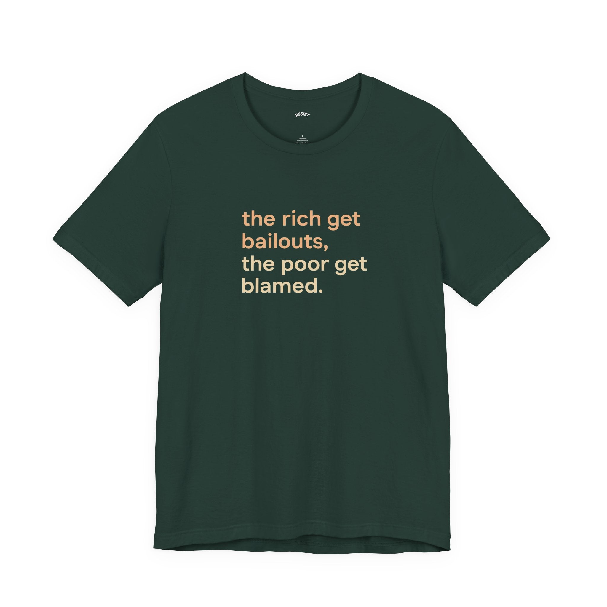 The Rich Get Bailouts T-Shirt