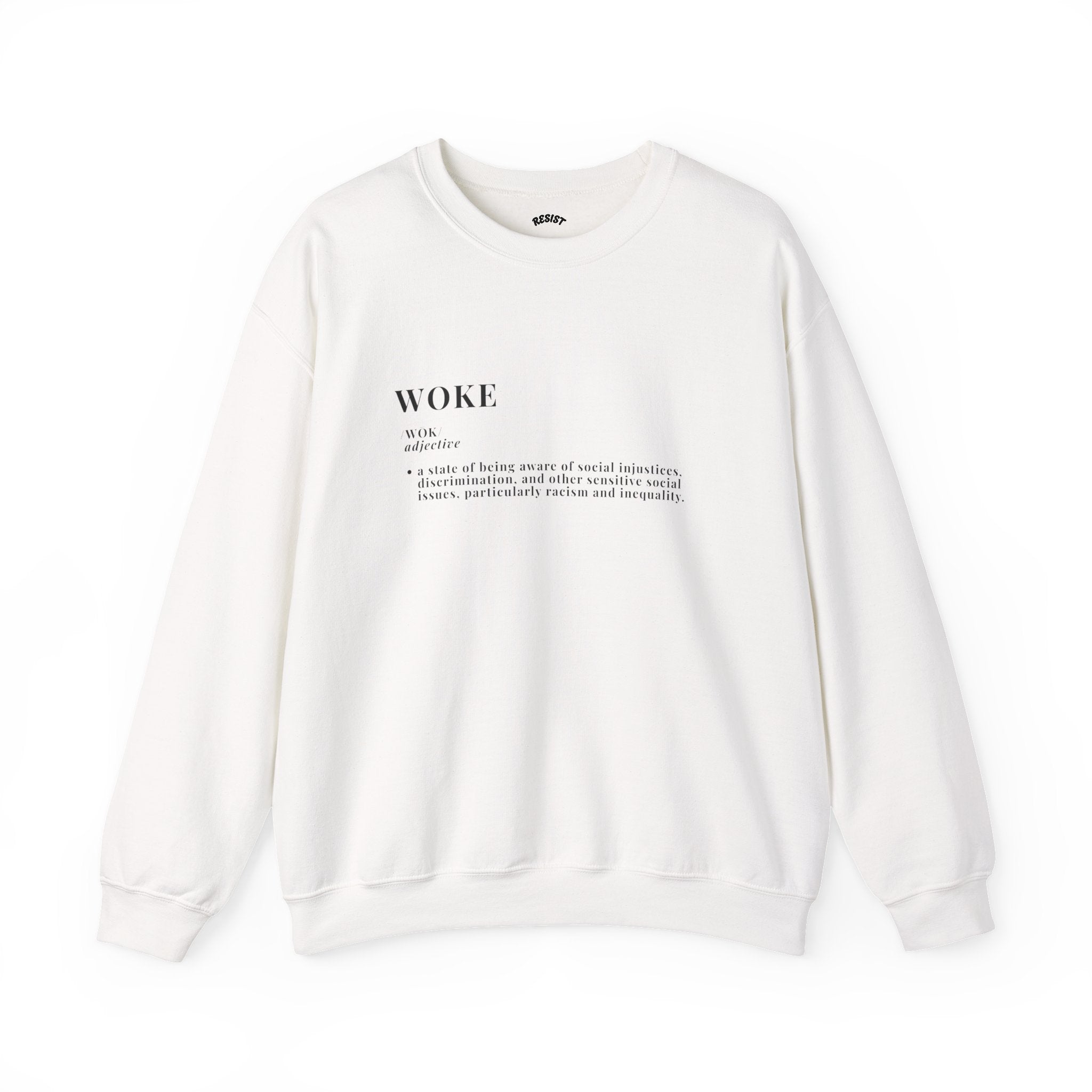 Woke Sweatshirt