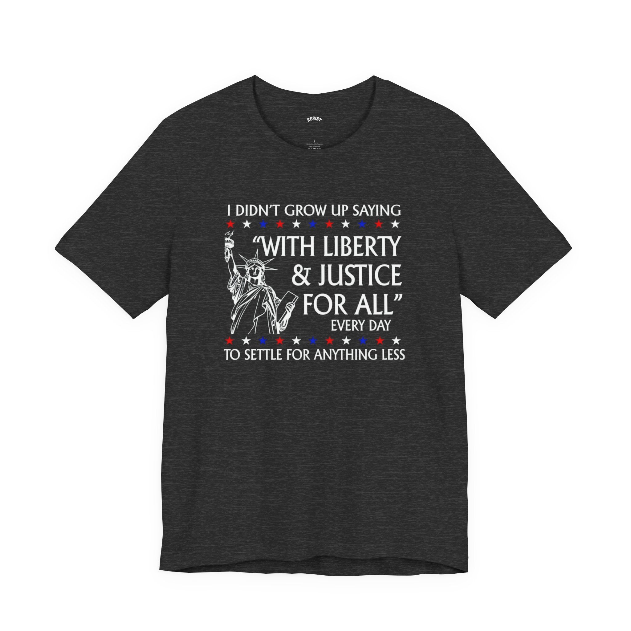 Liberty and Justice for All T-Shirt