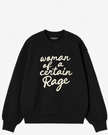 Woman of a Certain Rage Crewneck