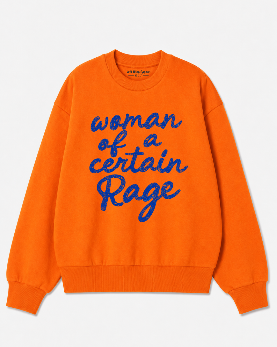 Woman of a Certain Rage Crewneck