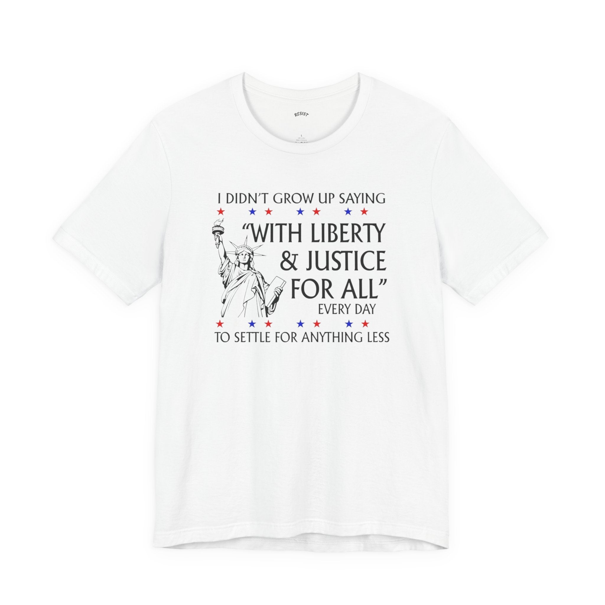 Liberty and Justice for All T-Shirt