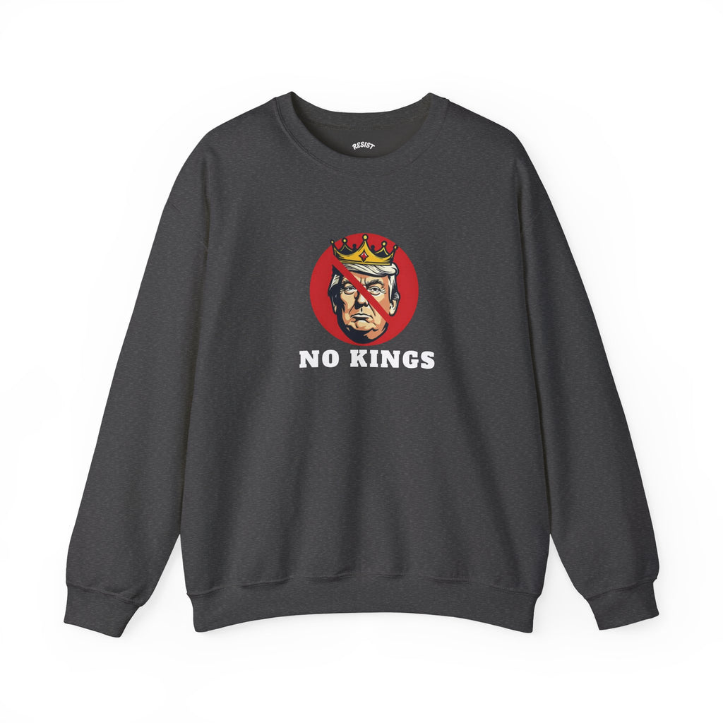 No Kings Sweatshirt