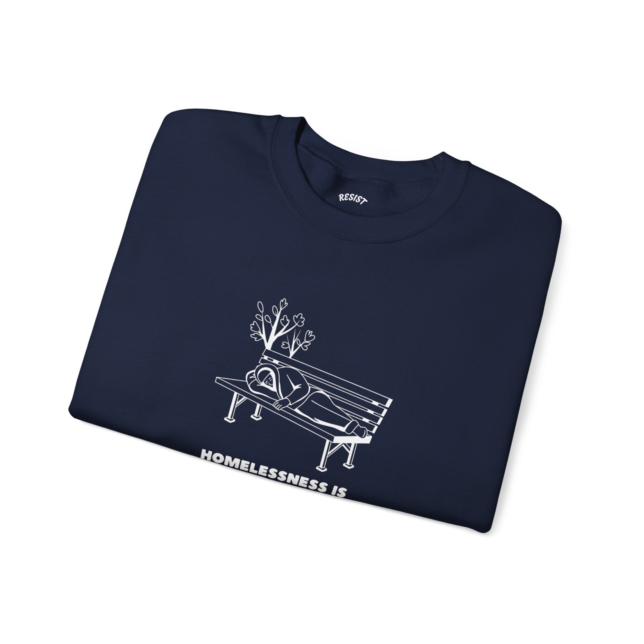 Homelessness Is Not a Crime Sweatshirt