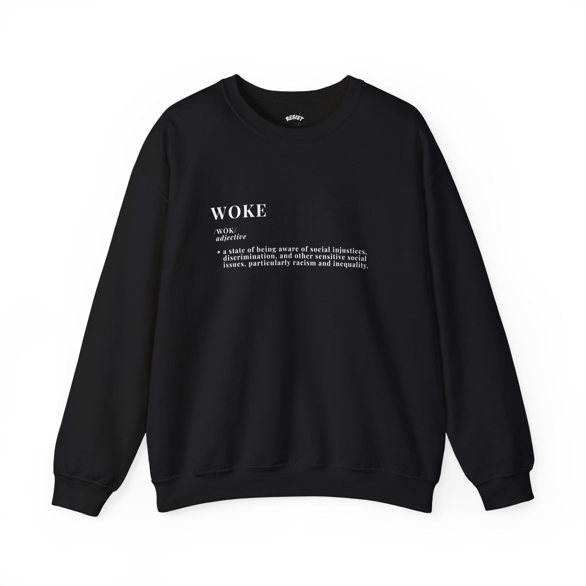 Woke Sweatshirt