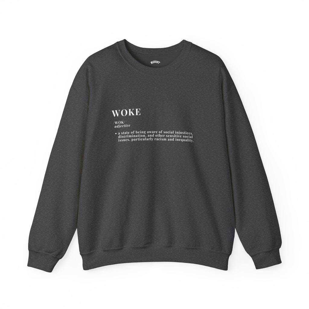 Woke Sweatshirt