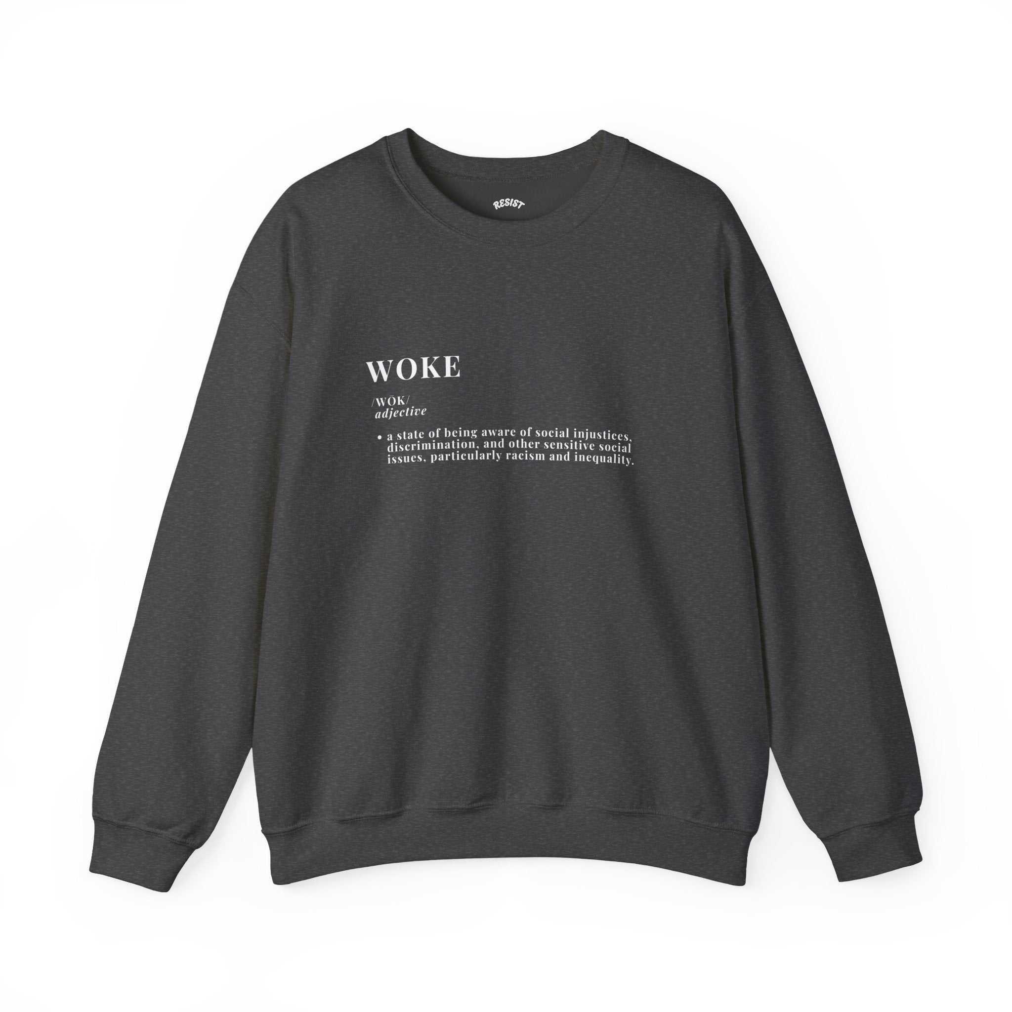 Woke Sweatshirt