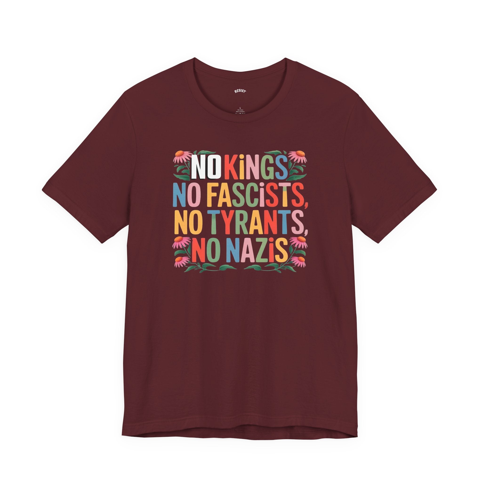"No Kings, No Fascists, No Tyrants, No Nazis" T-Shirt