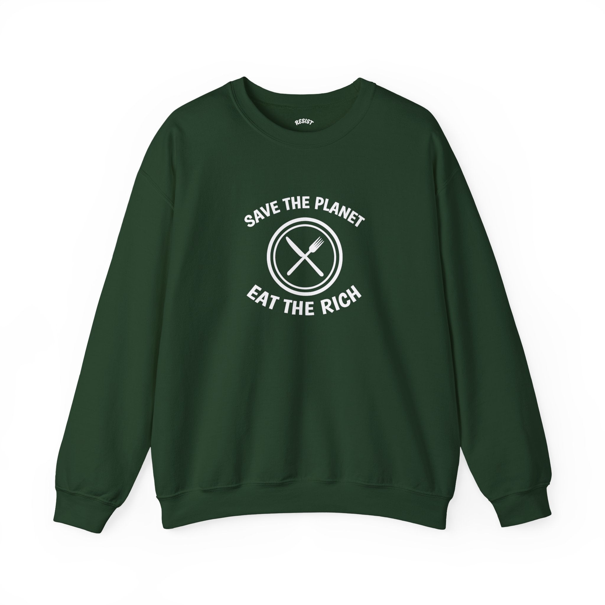Save the Planet, Eat the Rich Sweatshirt