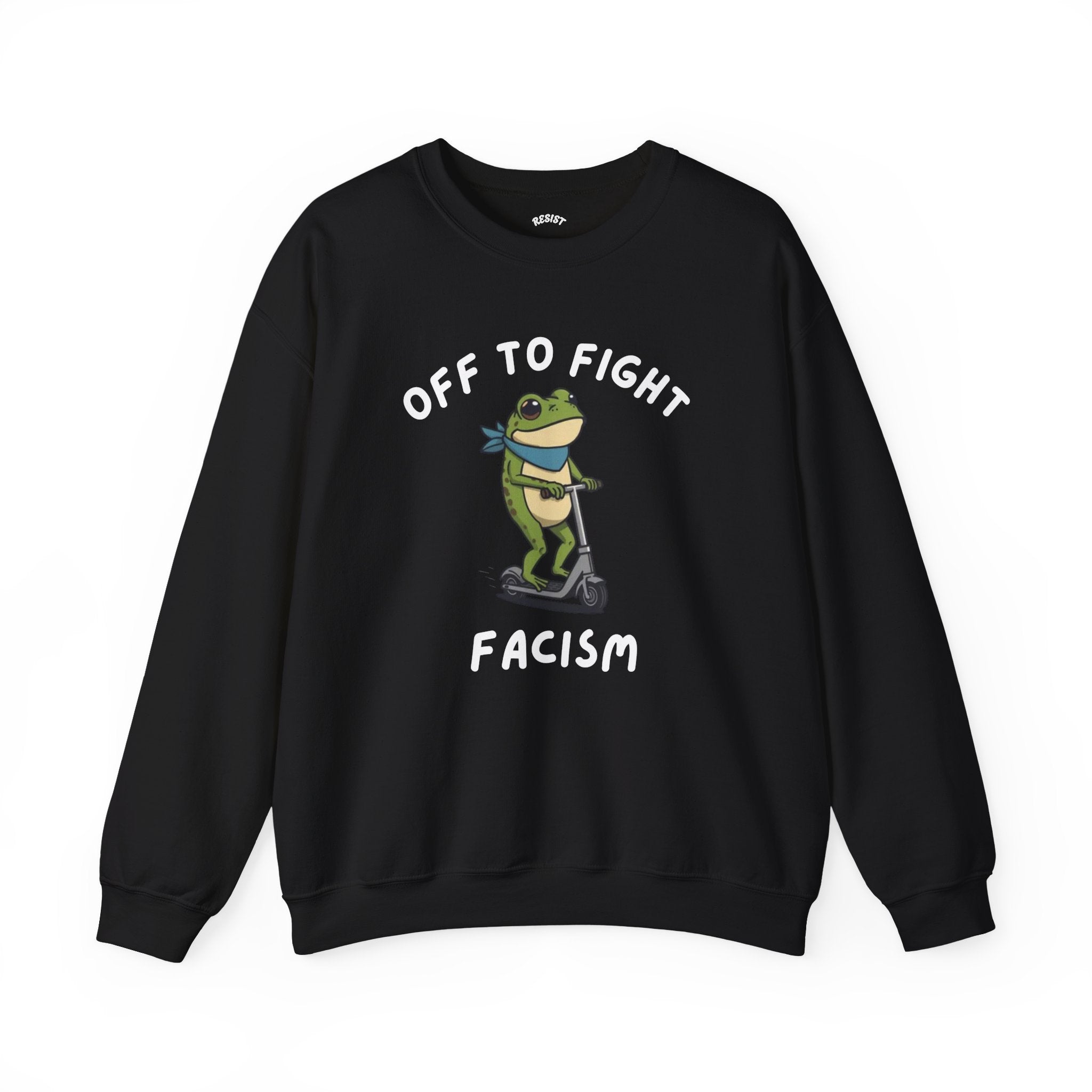 Off to Fight Facism Frog Sweatshirt