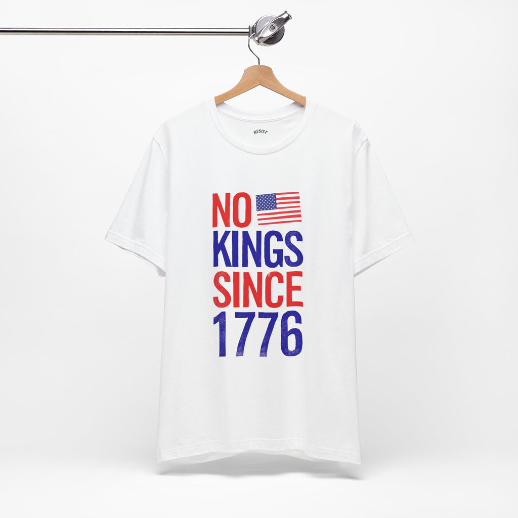 No Kings Since 1776 - White Tee