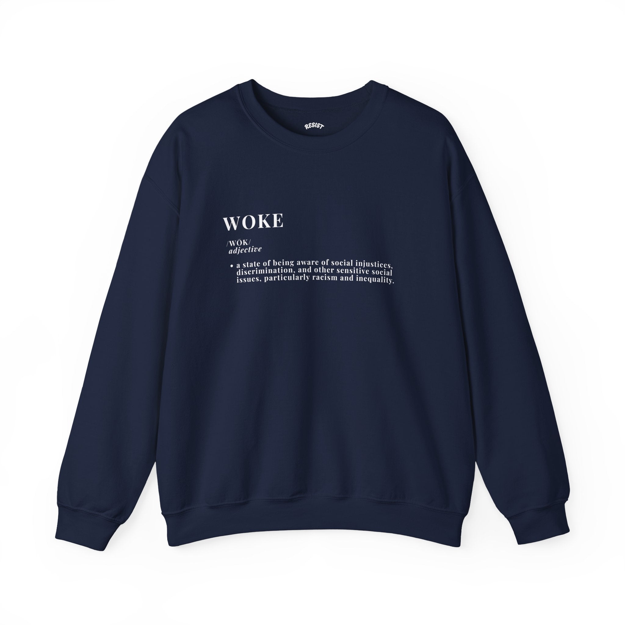 Woke Sweatshirt