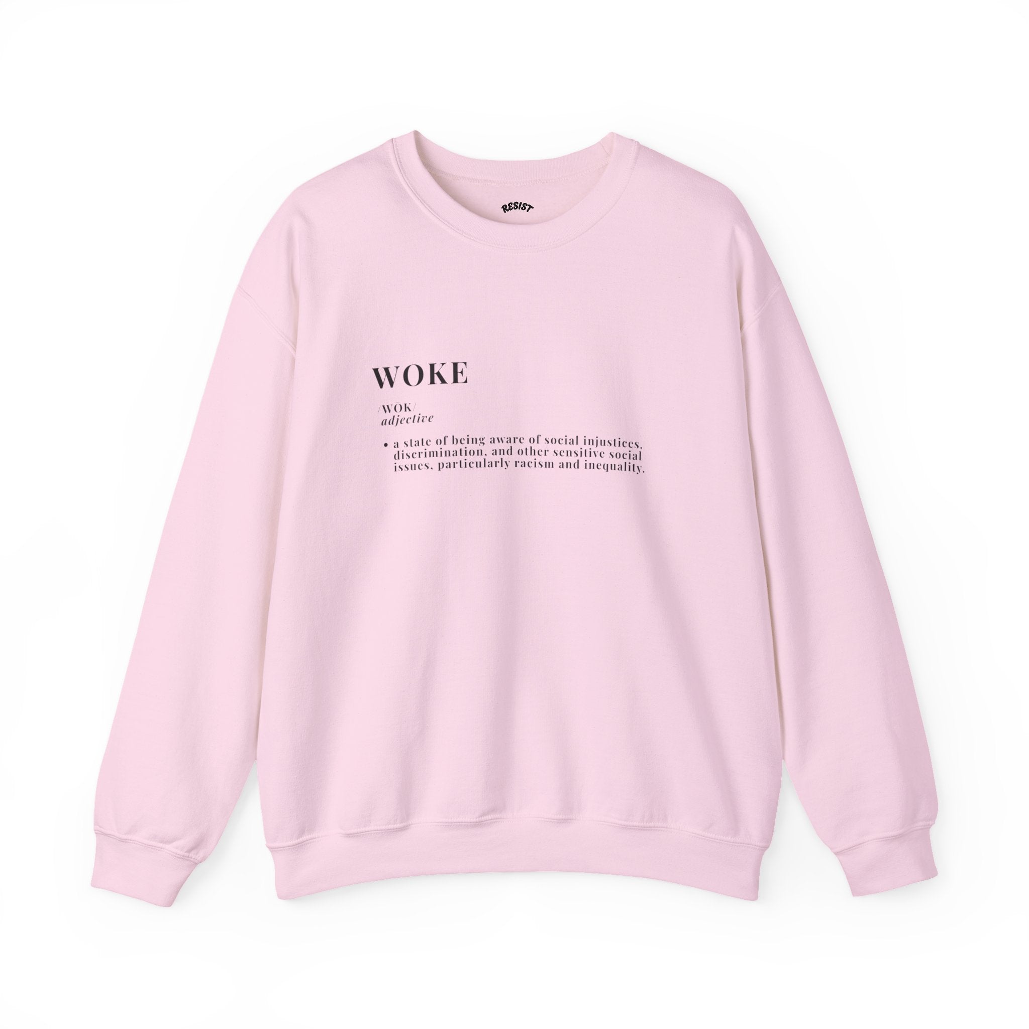 Woke Sweatshirt