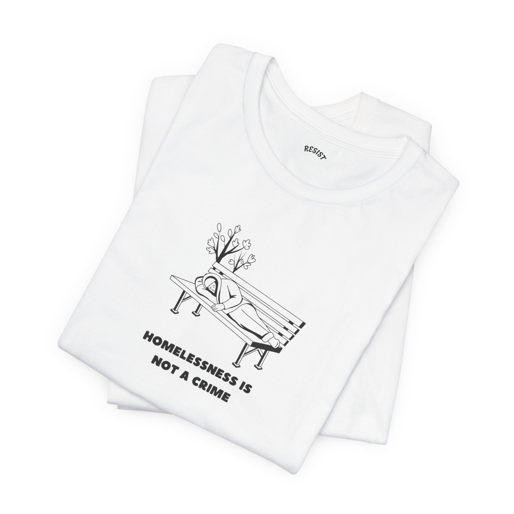 Homelessness is not a crime T - Shirt