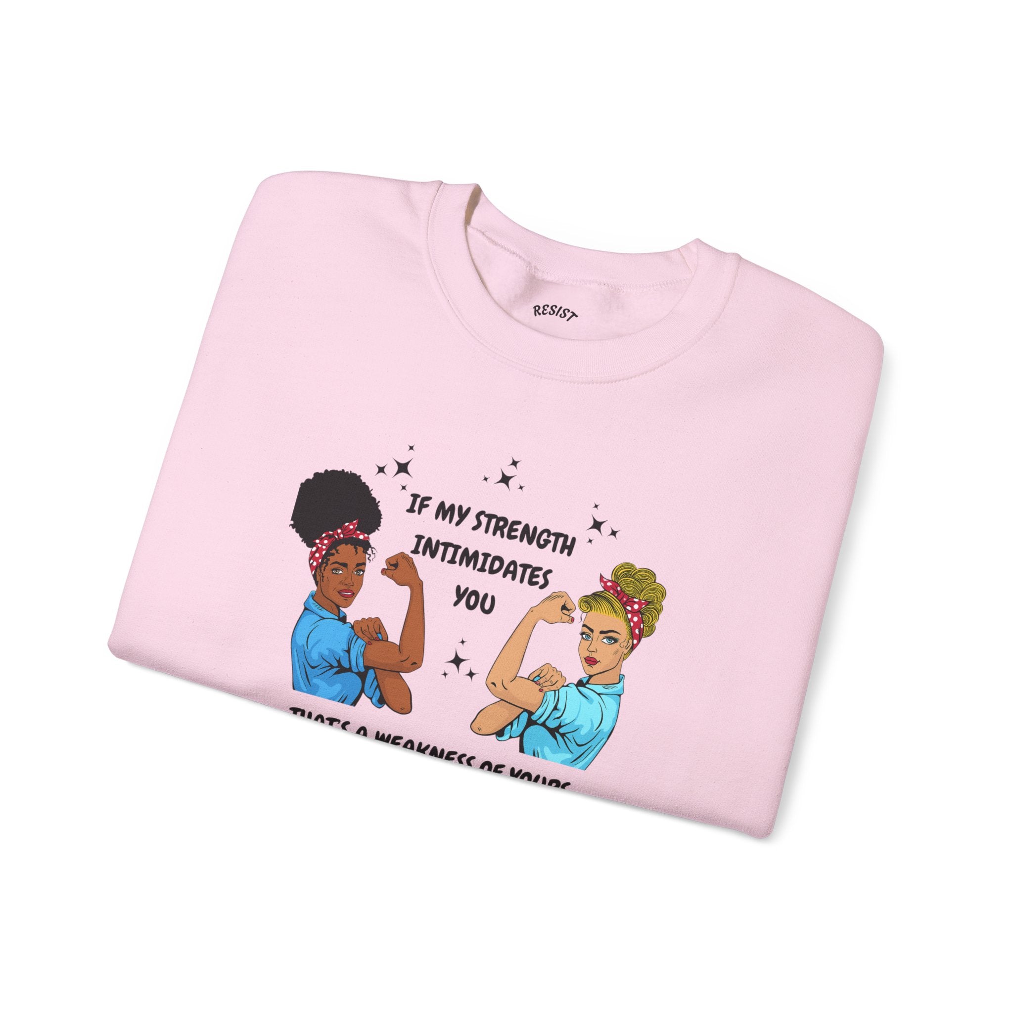 Strength  Sweatshirt