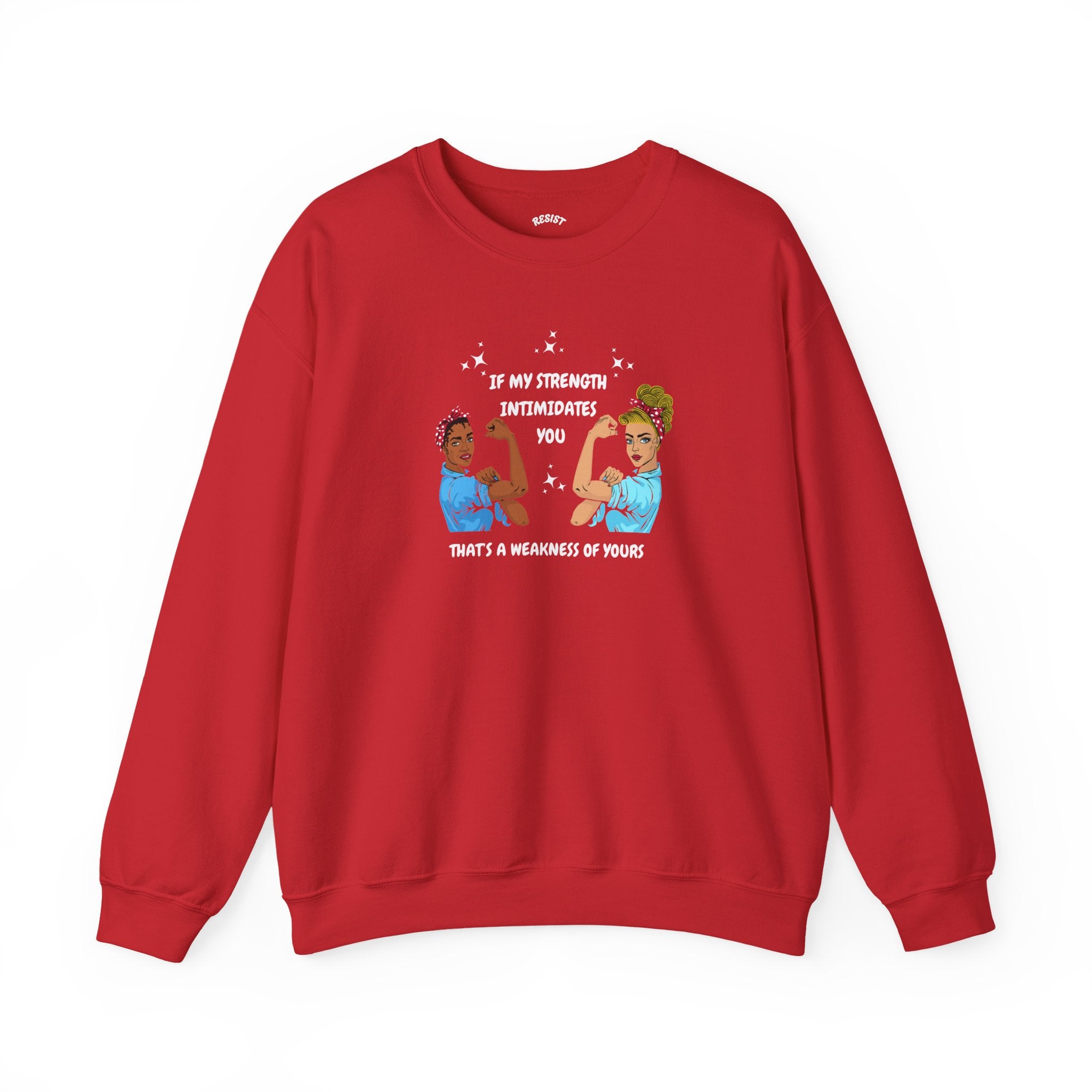 Strength  Sweatshirt
