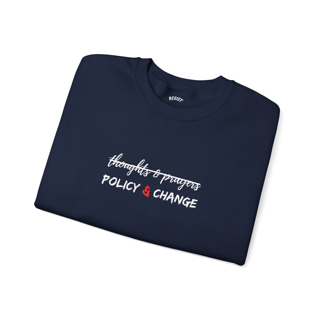 Policy & Change Sweatshirt