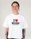 I Love Bush... Not the President Mid Length Tee
