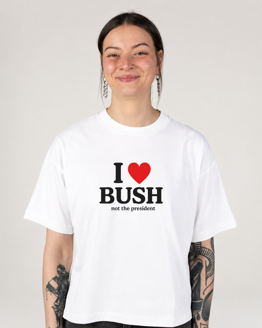 I Love Bush... Not the President Mid Length Tee