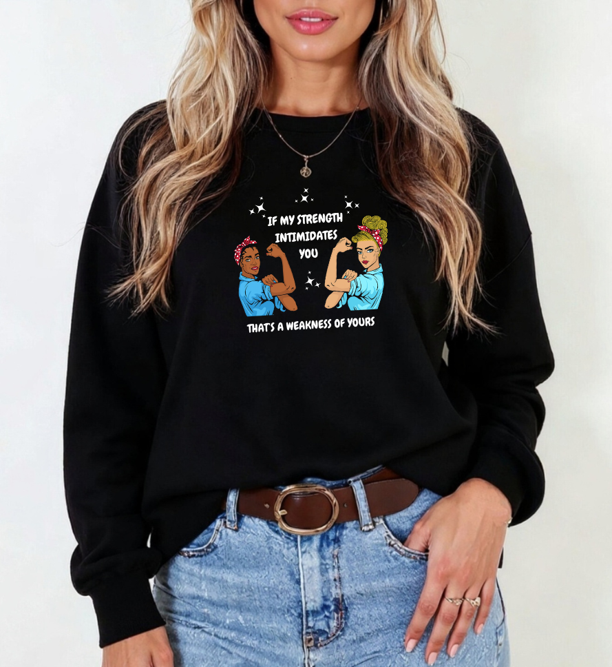 Strength  Sweatshirt