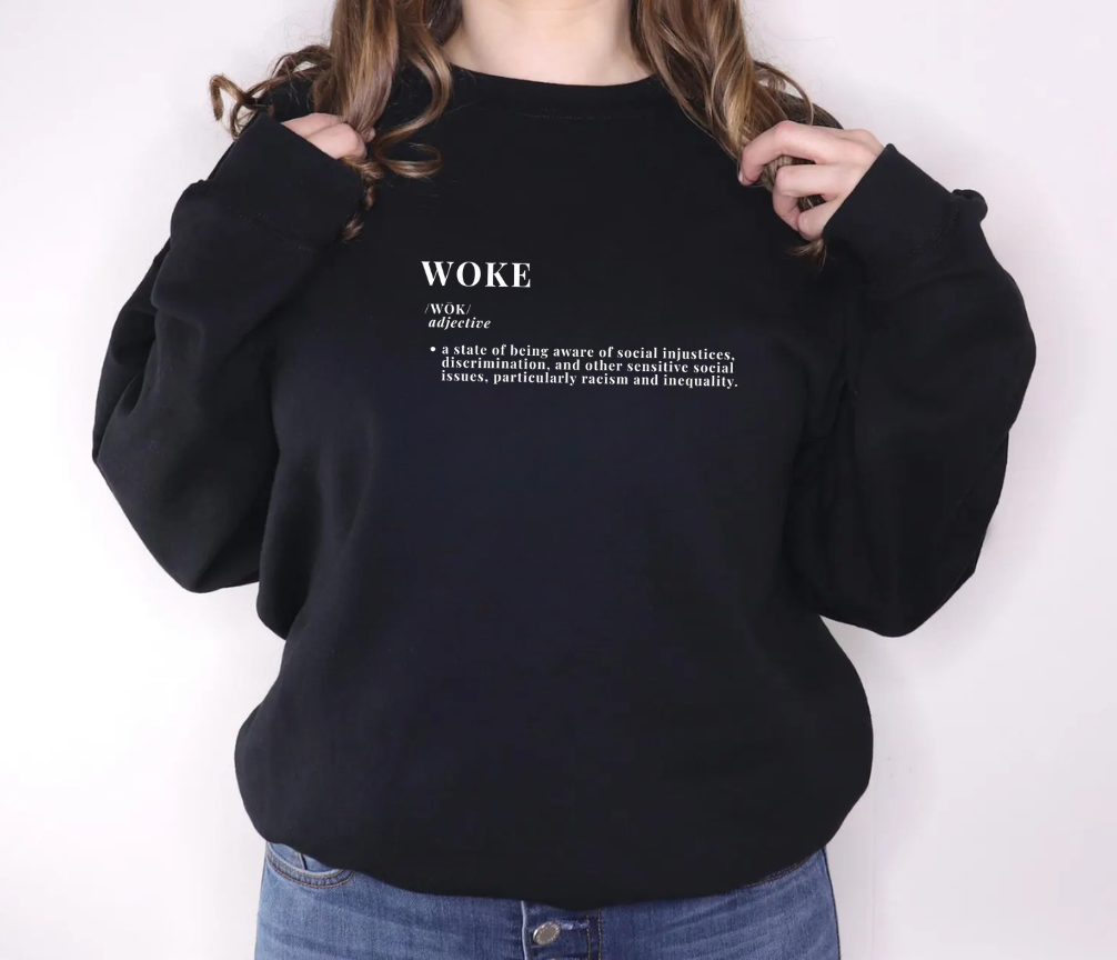 Woke Sweatshirt
