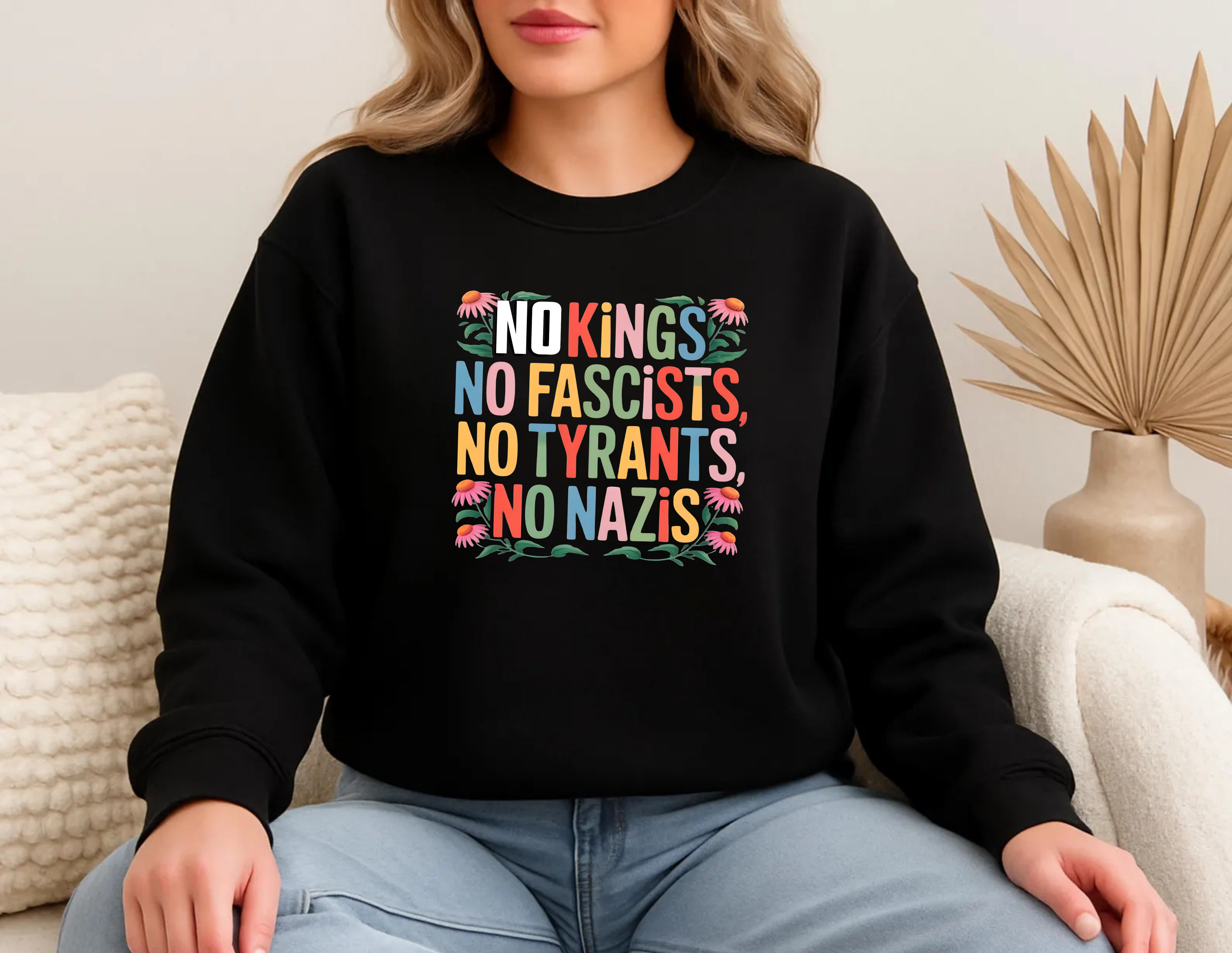 No Kings, No Fascists, No Tyrants Sweatshirt