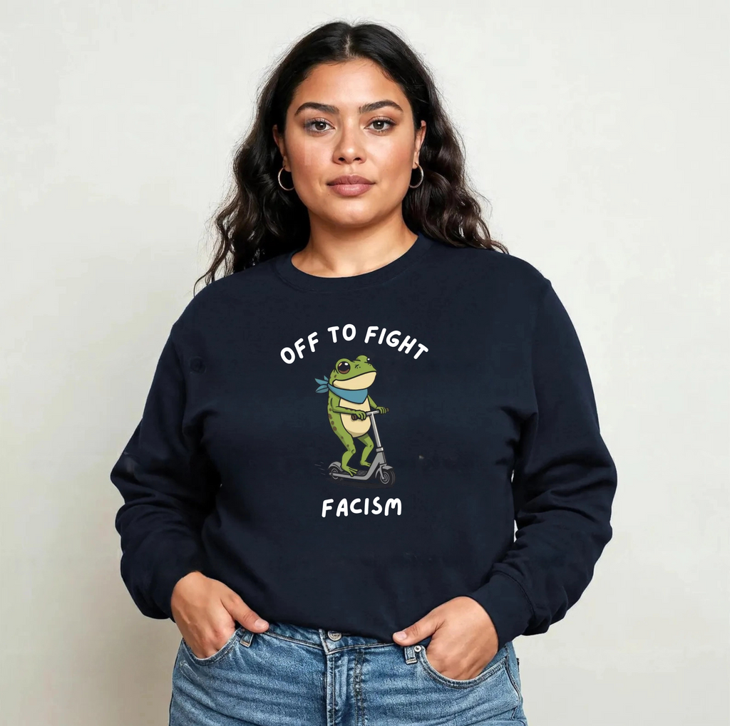 Off to Fight Facism Frog Sweatshirt