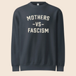Mothers vs. Fascism Crewneck