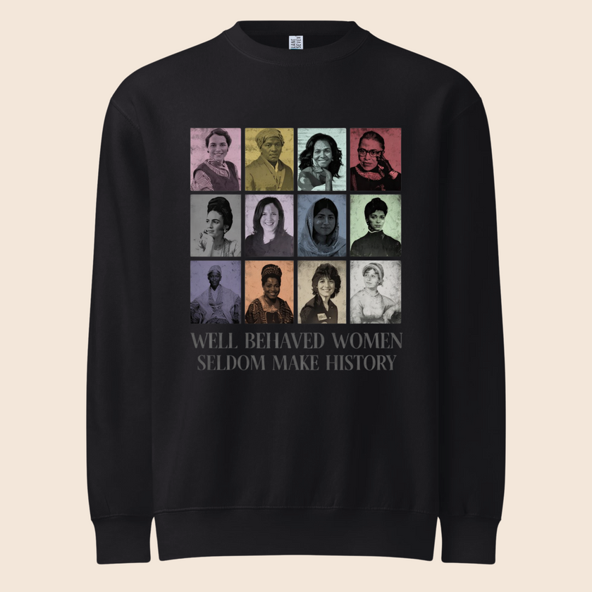 Well-Behaved Women Crewneck
