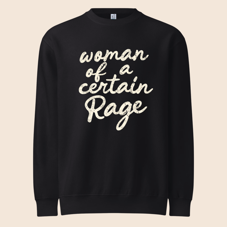Woman of a Certain Rage Crewneck