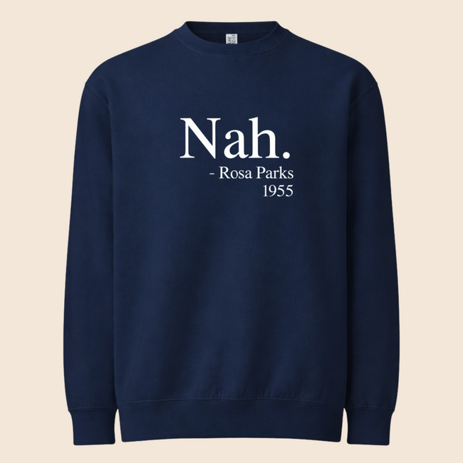 Nah. Rosa Parks 1955 Crewneck