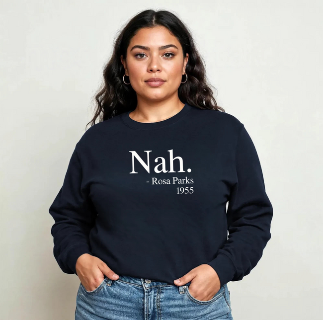 Nah. Rosa Parks 1955 Crewneck
