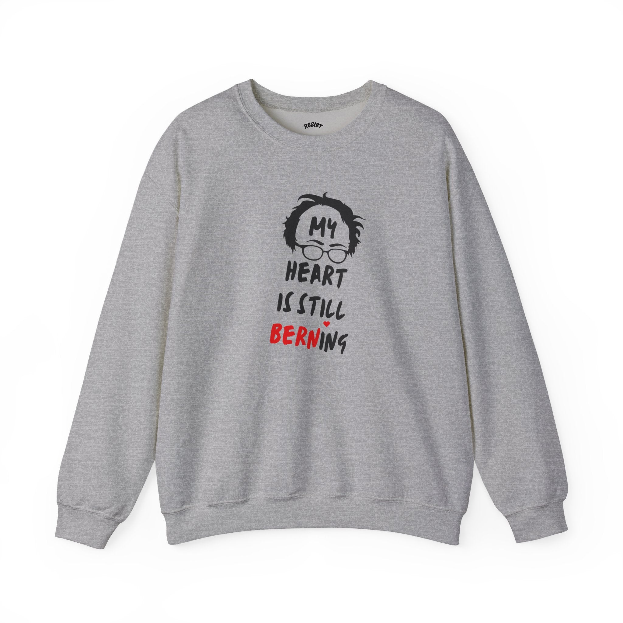 My Heart is Still Berning Sweatshirt