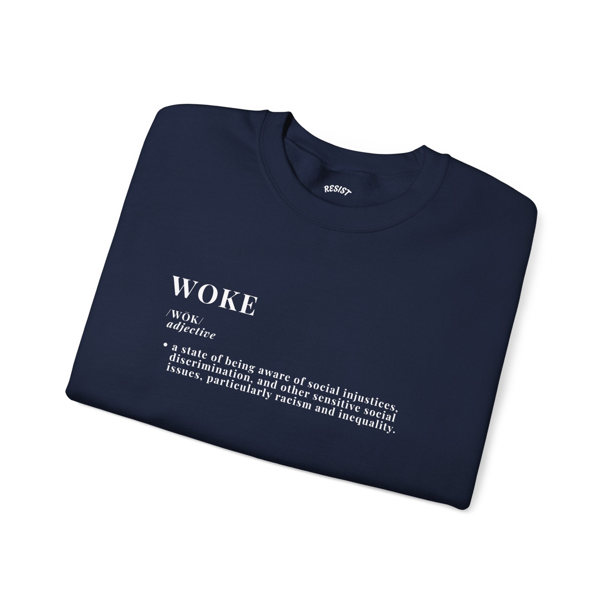 Woke Sweatshirt