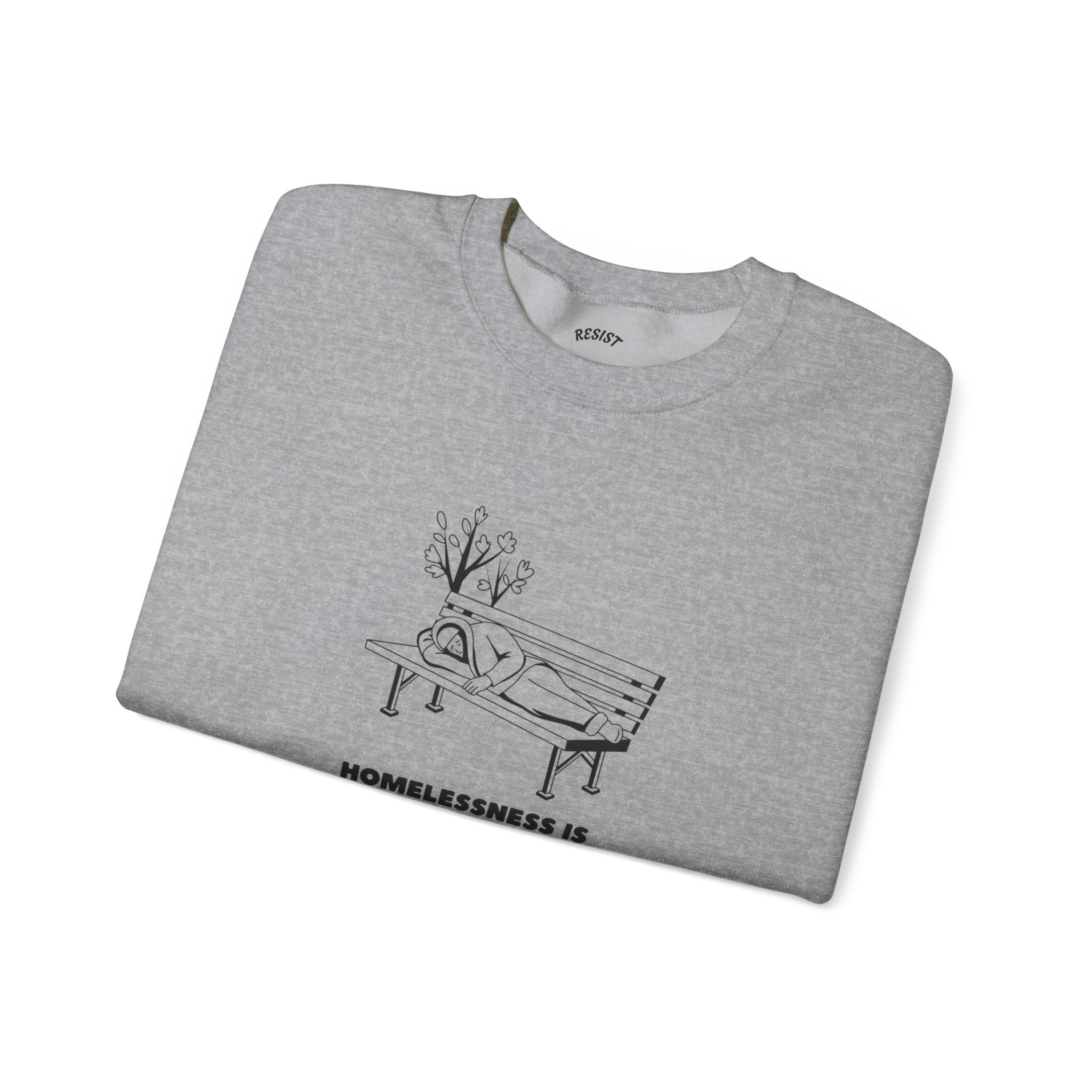 Homelessness Is Not a Crime Sweatshirt