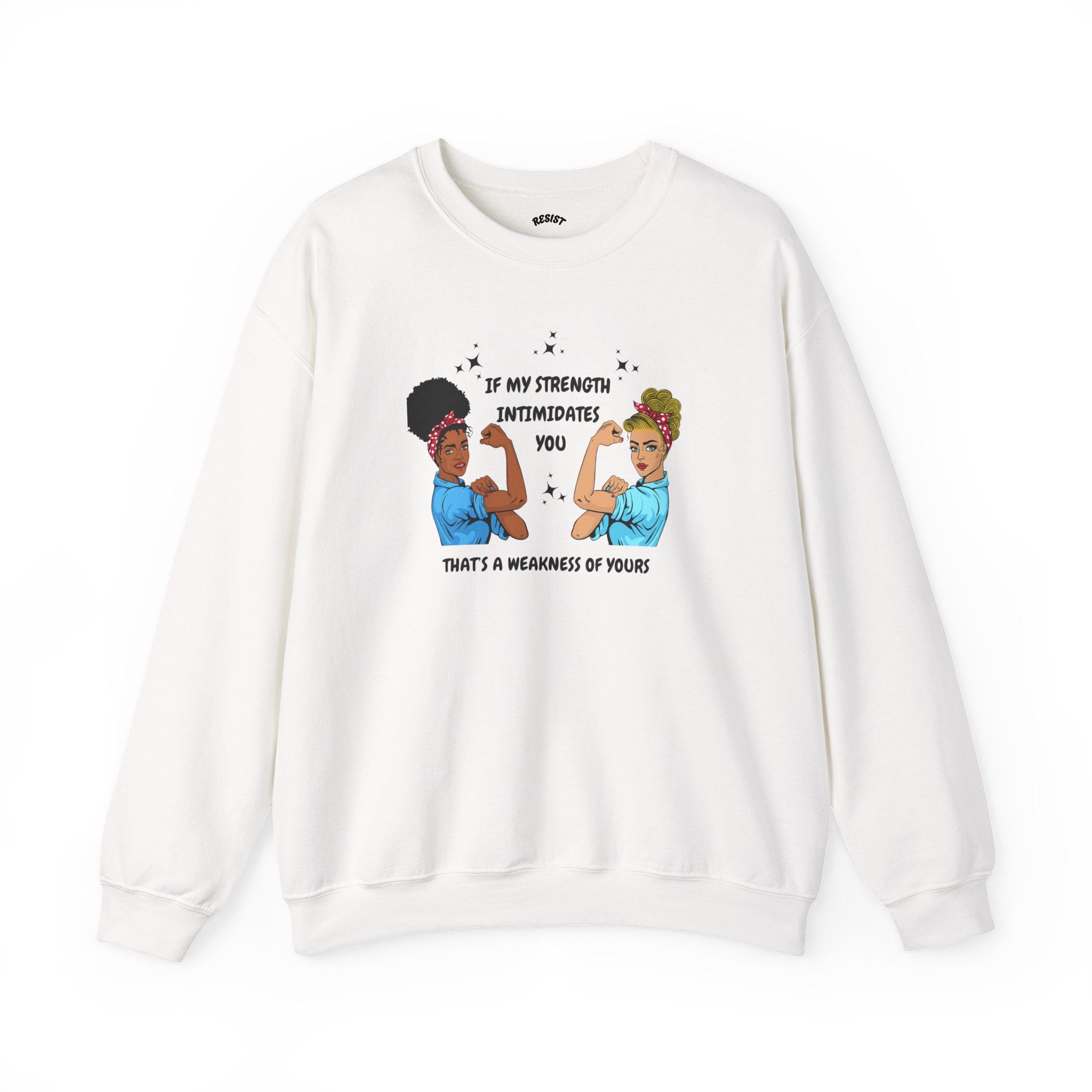 Strength  Sweatshirt