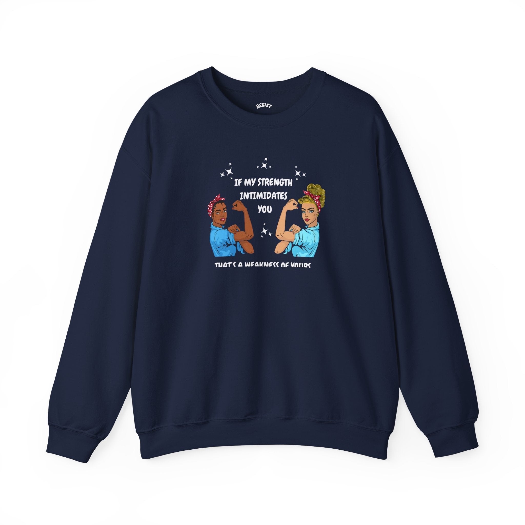 Strength  Sweatshirt