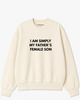 My Father’s Female Son Crewneck Sweatshirt