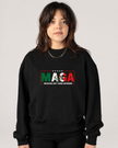 MAGA — Mexicans Ain’t Going Anywhere Sweatshirt