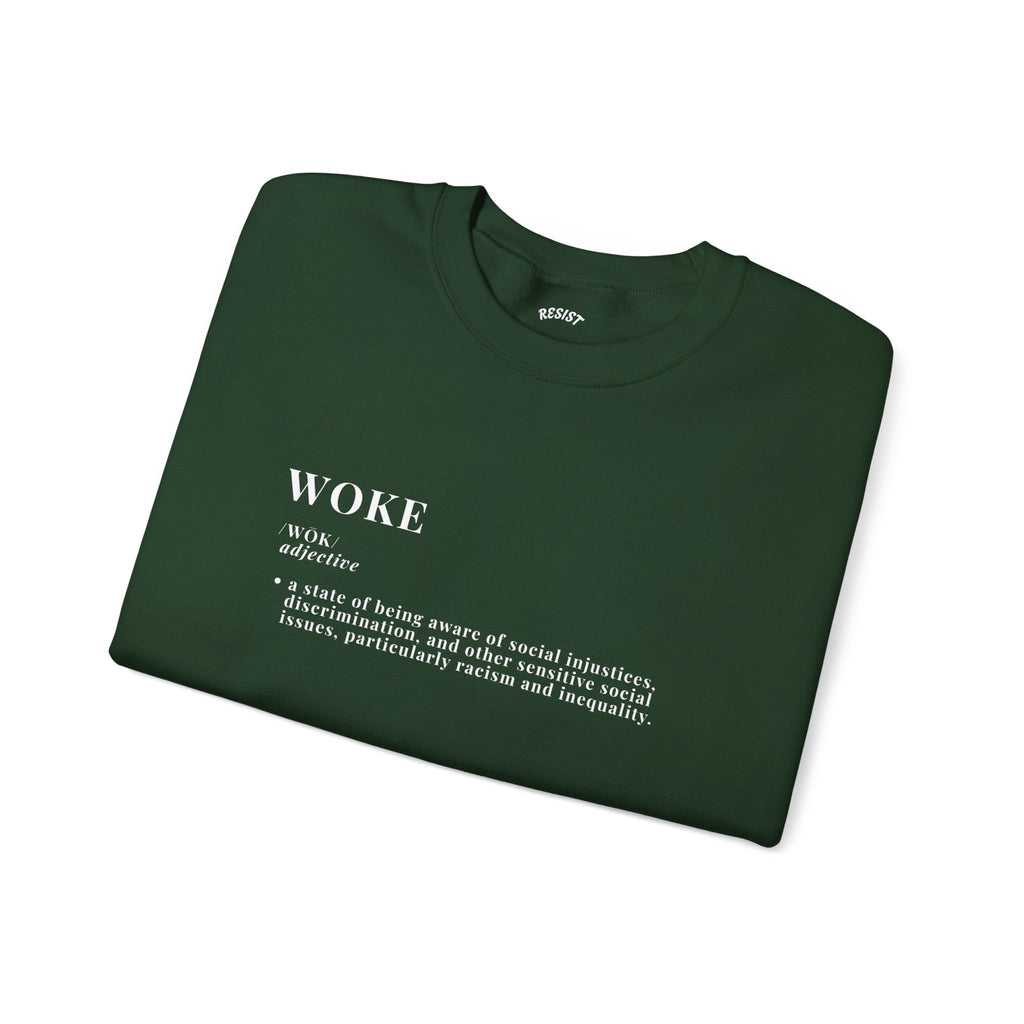 Woke Sweatshirt