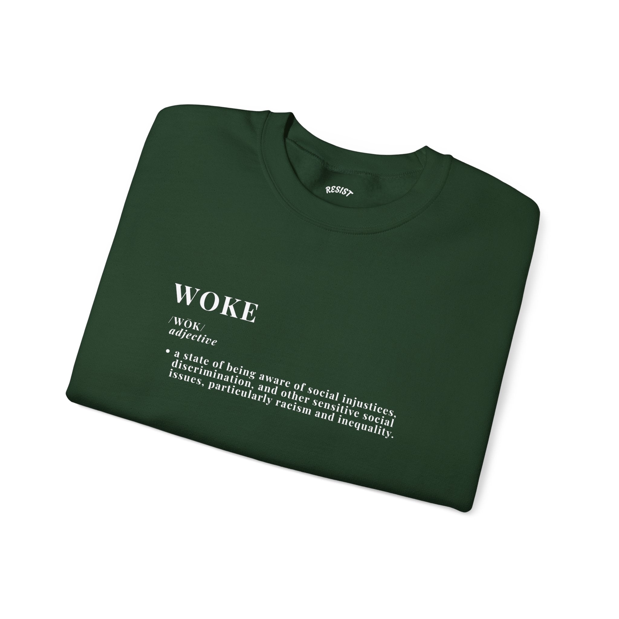 Woke Sweatshirt