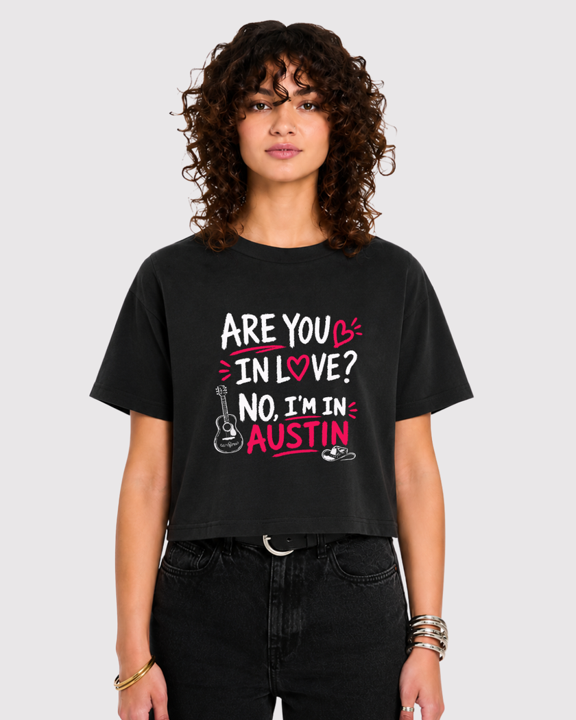 No, I'm in Austin Mid Crop Tee