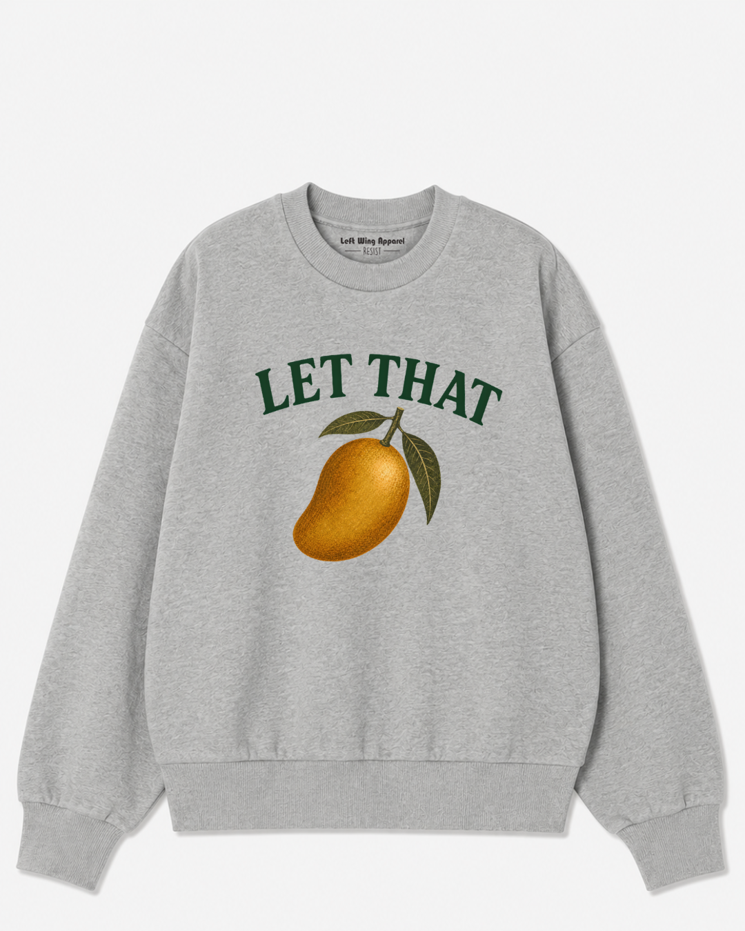 Let That Mango Crewneck Sweatshirt