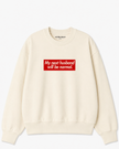 My Next Husband Will Be Normal Crewneck Sweatshirt