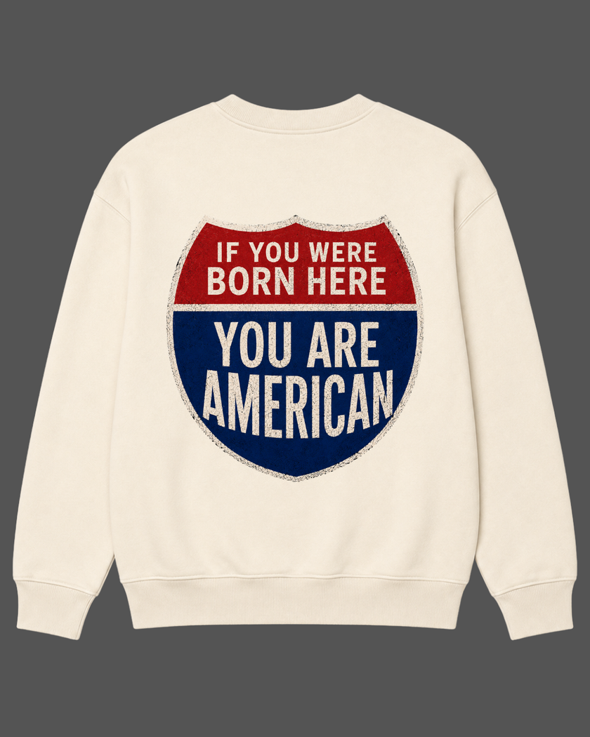 You Are American Crewneck Sweatshirt