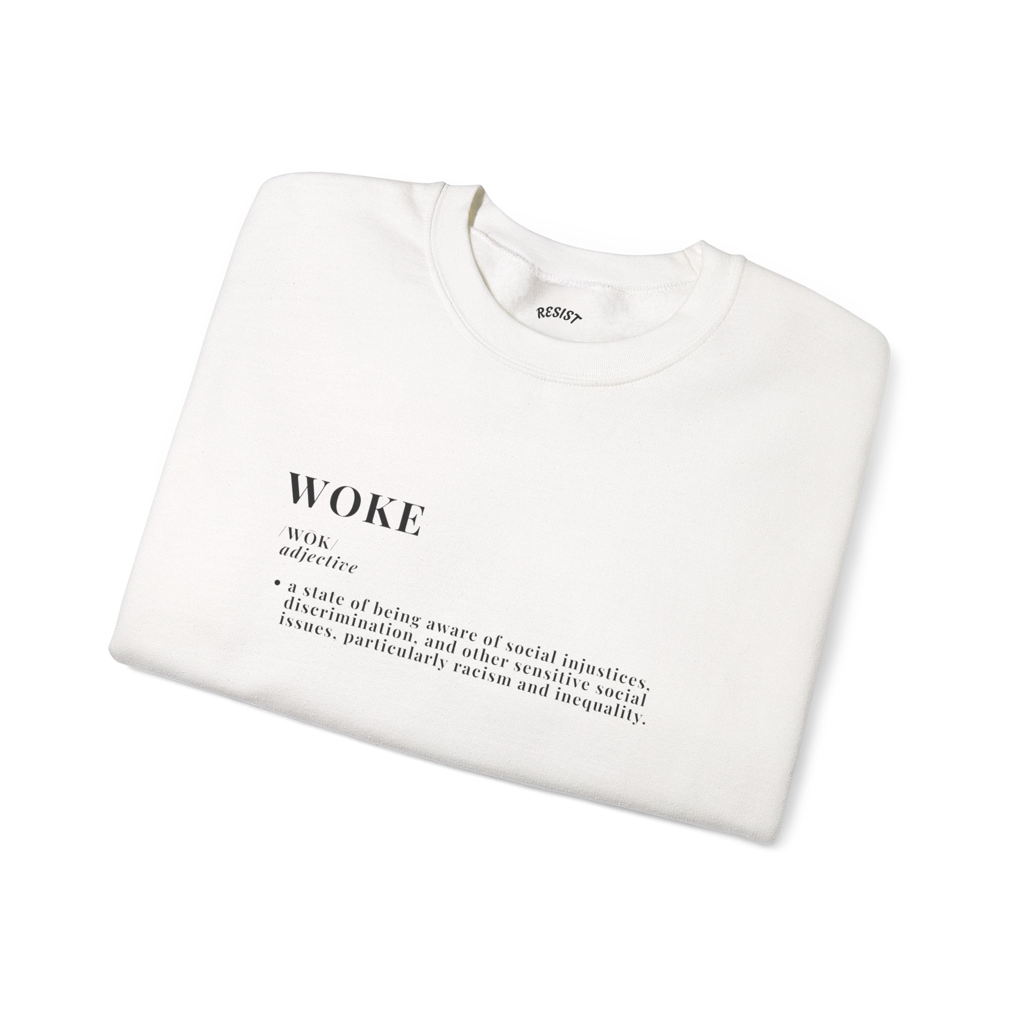 Woke Sweatshirt