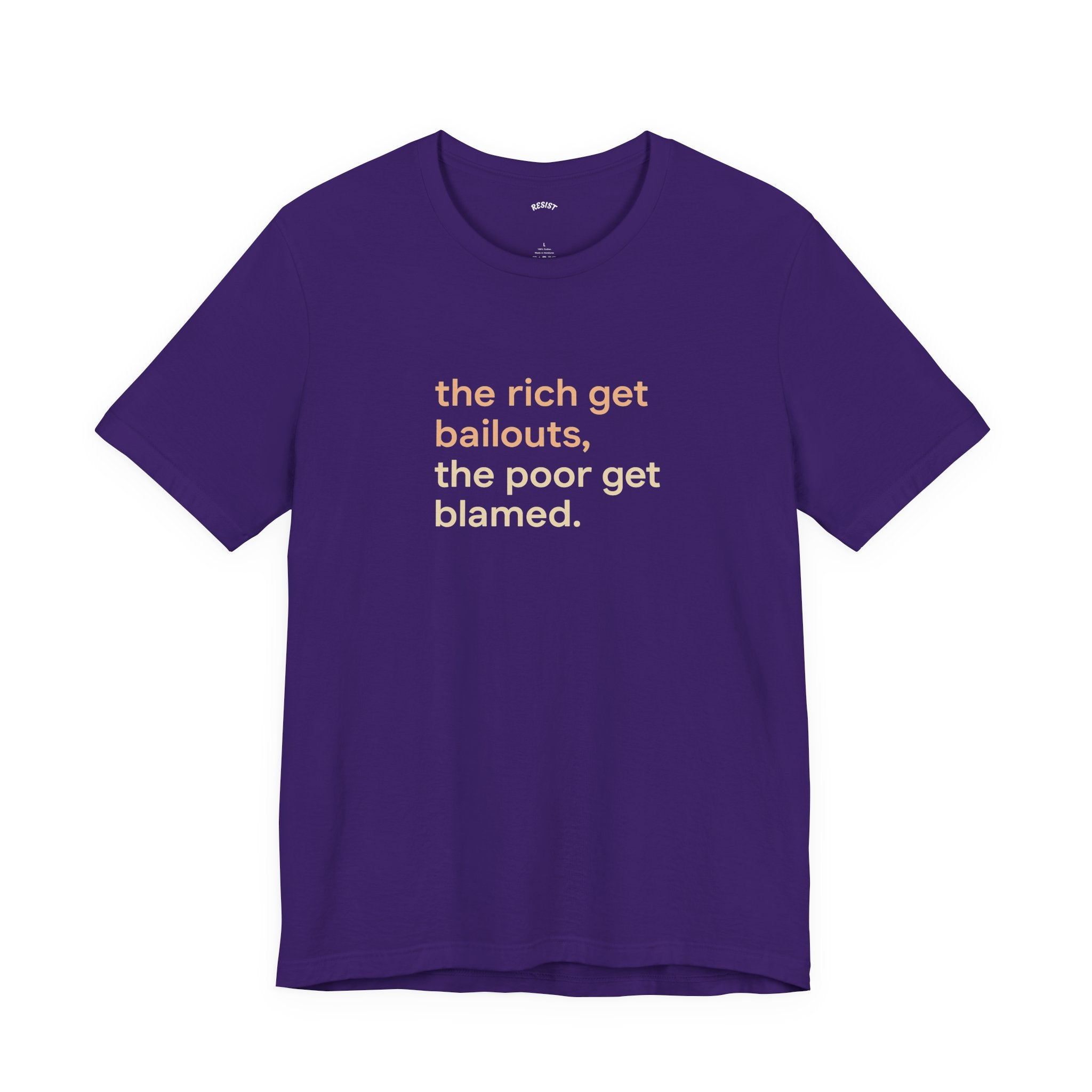 The Rich Get Bailouts T-Shirt