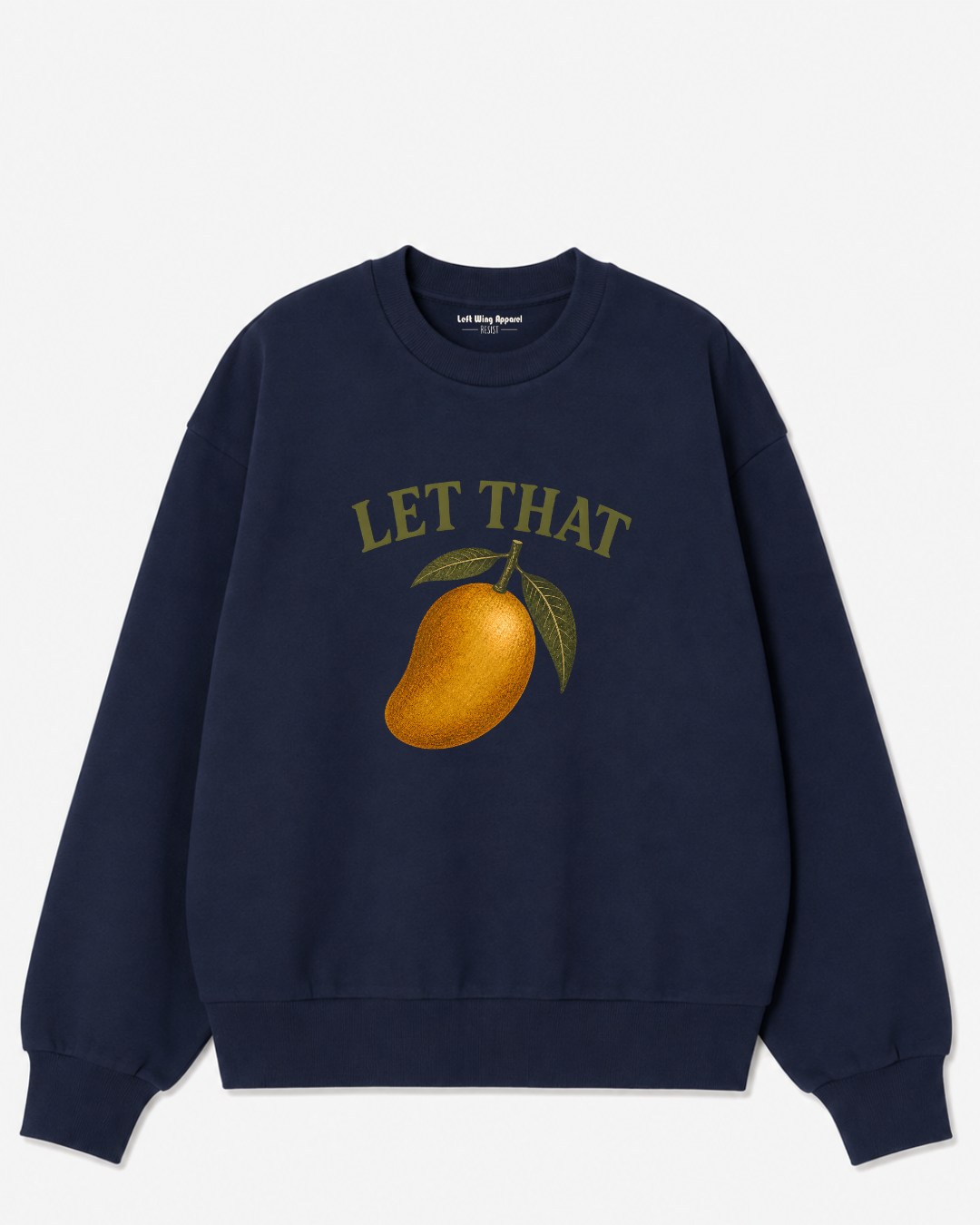 Let That Mango Crewneck Sweatshirt