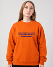 Women Who Are Not Seeking Approval Crewneck Sweatshirt
